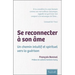 Se reconnecter à son âme - Un chemin intuitif et spirituel vers la guérison