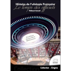 Histoire de l'ufologie Française - Le temps des officiels