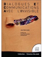 Dialogues et Communications avec l'Invisible - La vie avant les vies