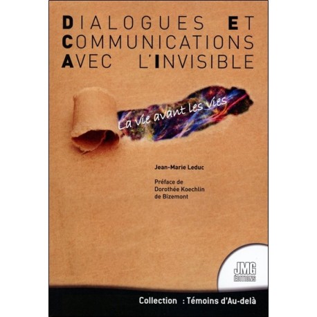 Dialogues et Communications avec l'Invisible - La vie avant les vies