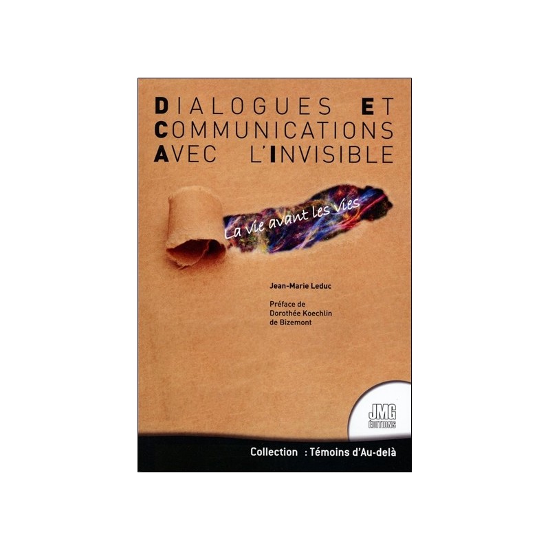 Dialogues et Communications avec l'Invisible - La vie avant les vies