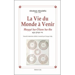 La Vie du Monde à Venir - Hayyé ha-Olam ha-Ba