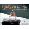 I Jing Qi Gong - L'Art de la réalisation personnelle