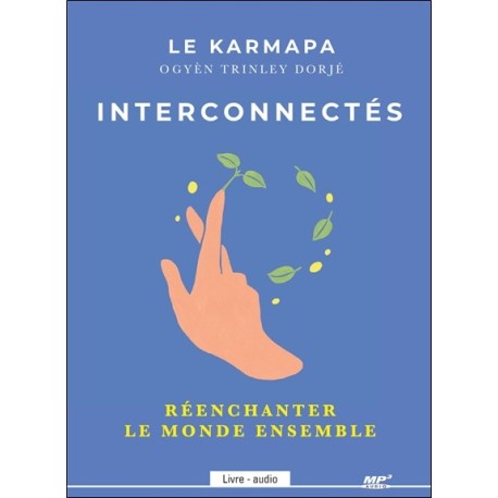 Interconnectés - Réenchanter le monde ensemble - Livre audio CD MP3