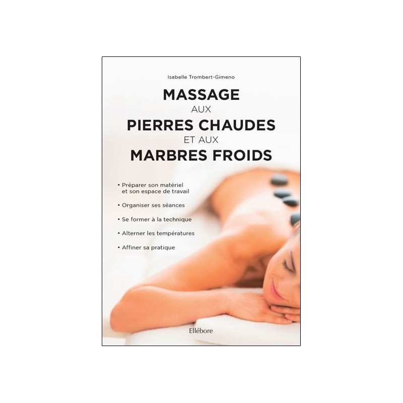 Massage aux pierres chaudes et aux marbres froids