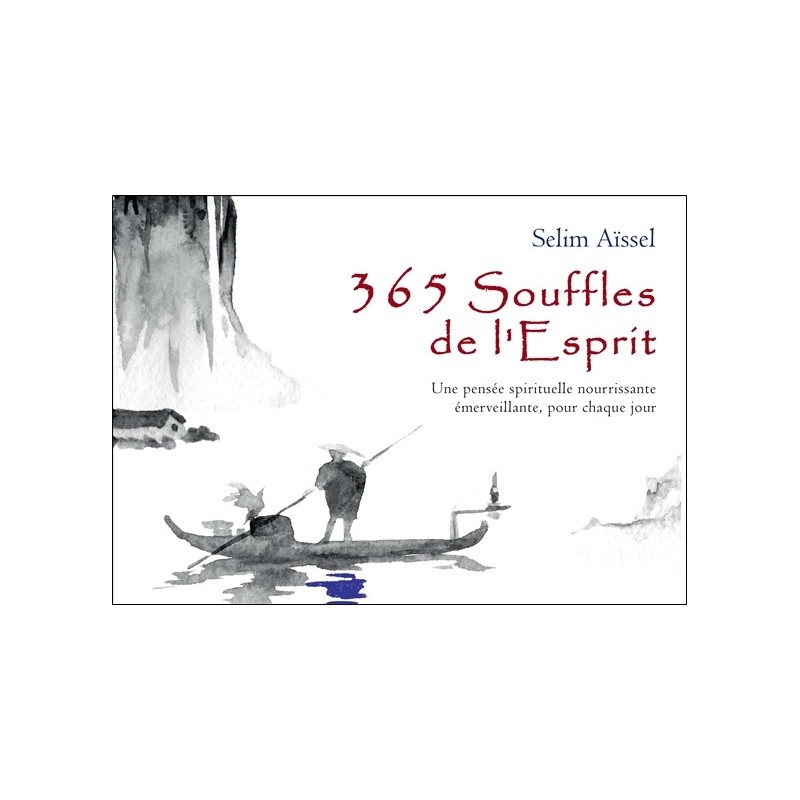 365 Souffles de l'Esprit - Une pensée spirituelle nourrissante émerveillante. pour chaque jour