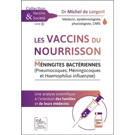 Les vaccins du nourrisson - Méningites Bactériennes - Une analyse scientifique