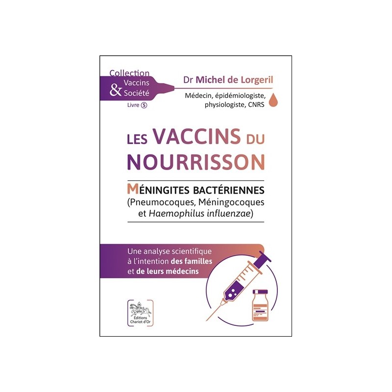 Les vaccins du nourrisson - Méningites Bactériennes - Une analyse scientifique