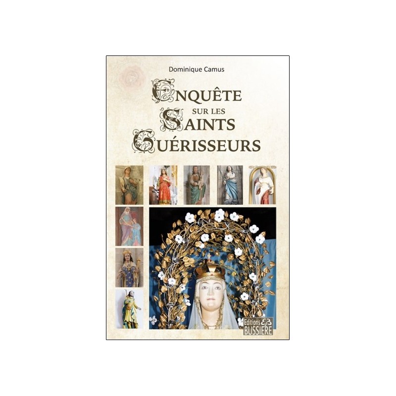 Enquête sur les Saints Guérisseurs