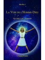 La Voie de l'Homme-Dieu - Au-delà de l'Humain