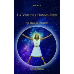 La Voie de l'Homme-Dieu - Au-delà de l'Humain