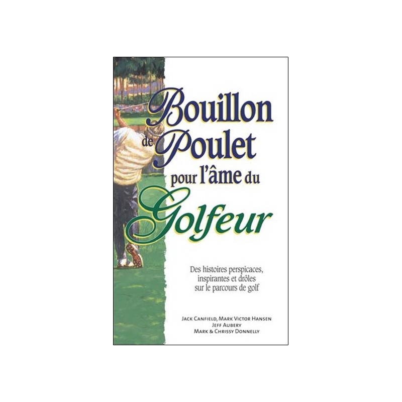 Bouillon de poulet pour l'âme du Golfeur - Format poche