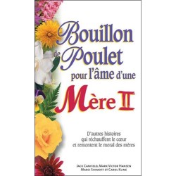 Bouillon de poulet pour l'âme d'une Mère II - Format poche