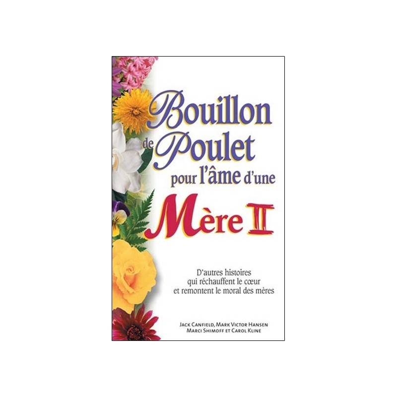 Bouillon de poulet pour l'âme d'une Mère II - Format poche