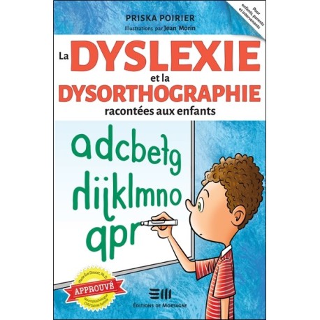 La dyslexie et la dysorthographie racontées aux enfants