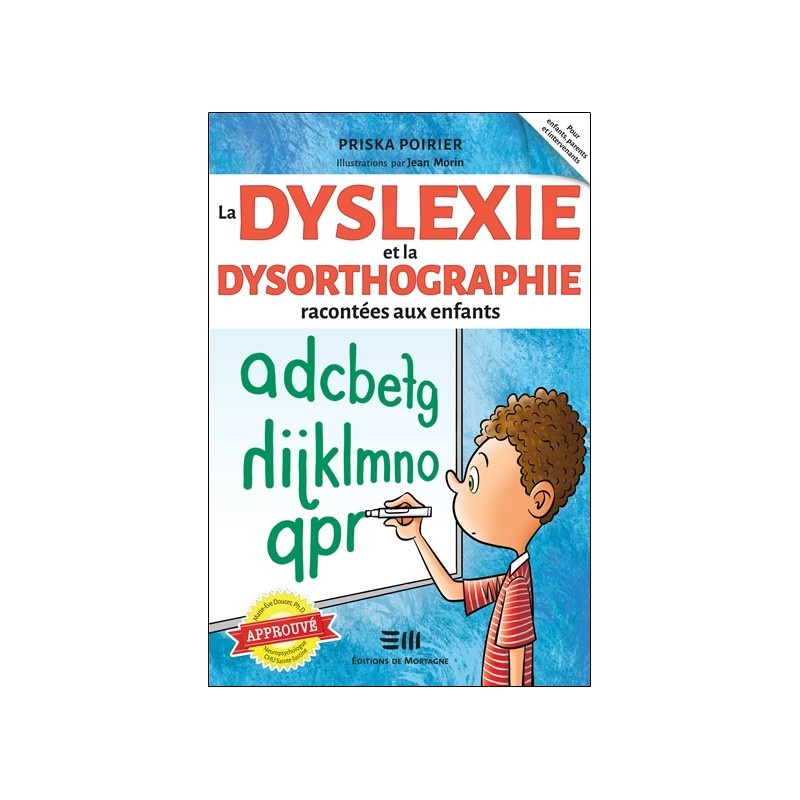 La dyslexie et la dysorthographie racontées aux enfants