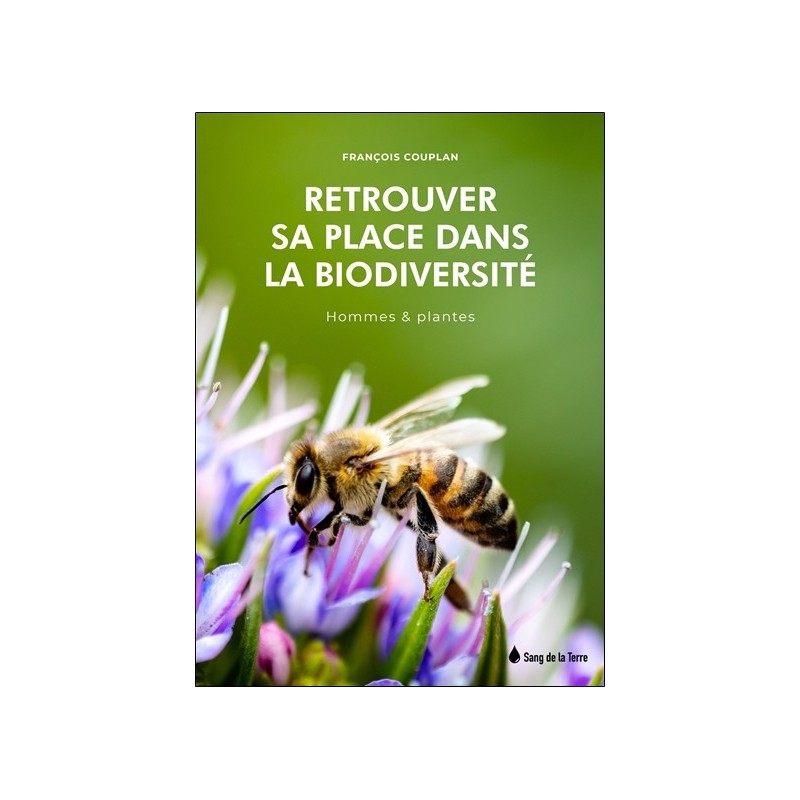 Retrouver sa place dans la biodiversité - Hommes & plantes