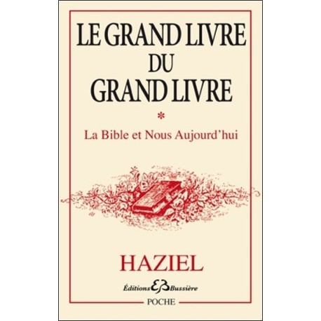 Grand livre du grand livre Tome 1- La Bible et Nous Aujourd'hui