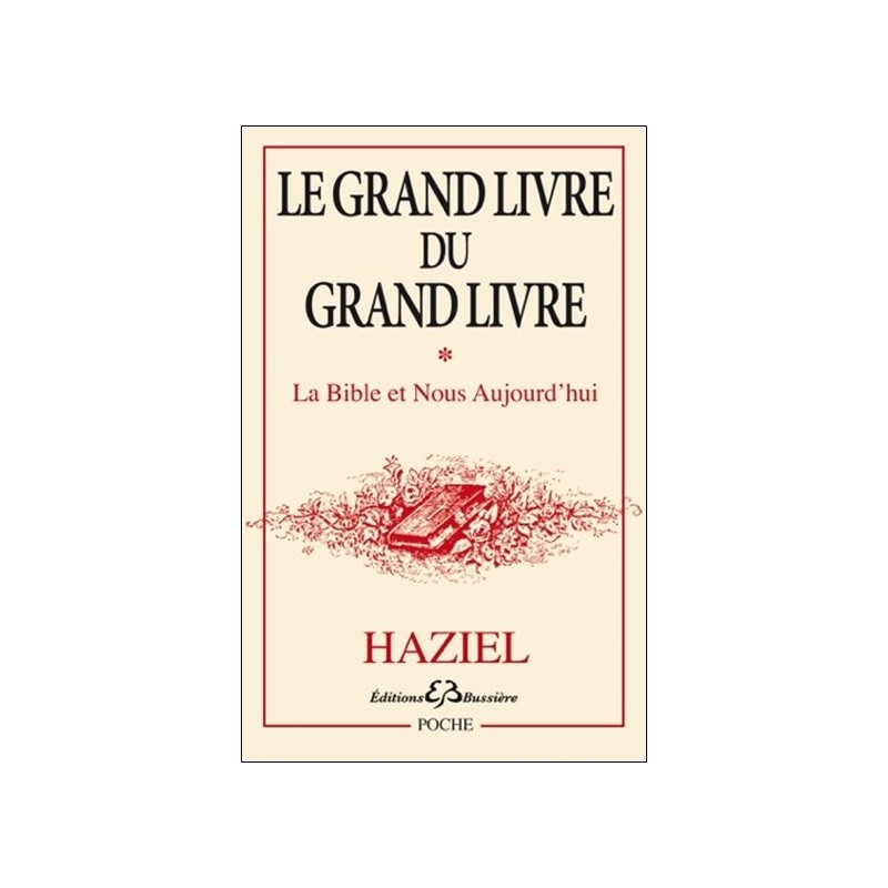 Grand livre du grand livre Tome 1- La Bible et Nous Aujourd'hui