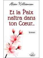 Et la Paix naîtra dans ton Coeur...