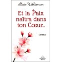 Et la Paix naîtra dans ton Coeur...