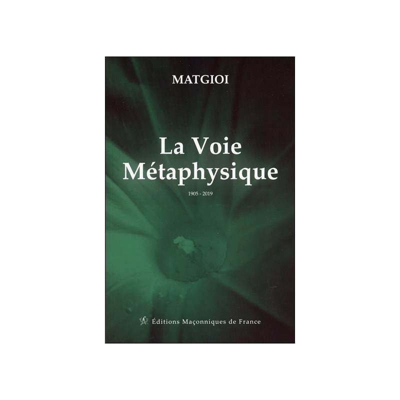 La Voie Métaphysique - 1905 - 2019