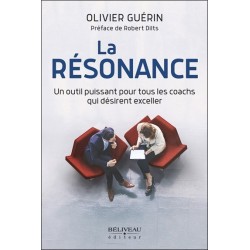 La résonance - Un outil puissant pour tous les coachs qui désirent exceller