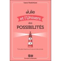 Julie et l'Univers des possibilités - Une petite histoire sur le pouvoir des priorités