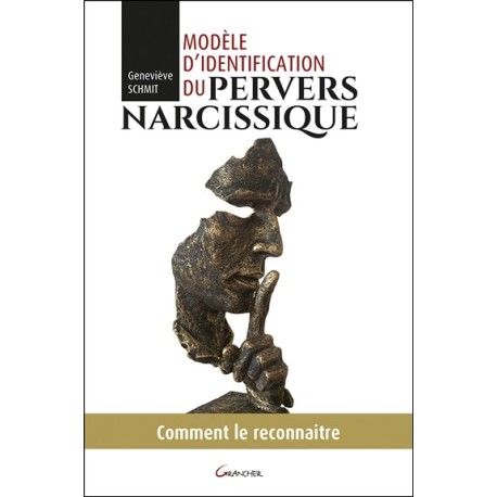 Modèle d'identification du pervers narcissique - Comment le reconnaître