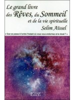 Le grand livre des Rêves. du Sommeil et de la vie spirituelle