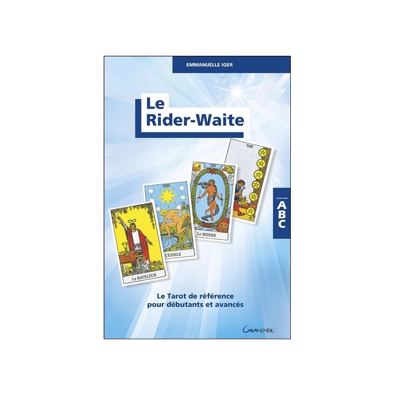 Le Rider-Waite - Le Tarot de référence pour débutants et avancés - ABC