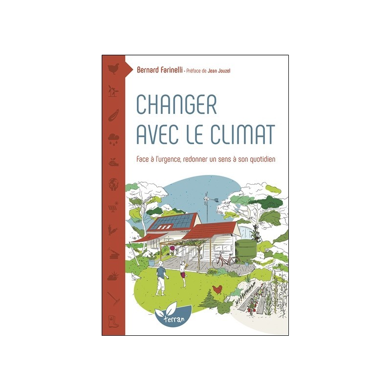 Changer avec le climat - Face à l'urgence redonner un sens à son quotidien