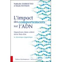 L'impact des comportements sur l'ADN - Quand nos choix créent notre bien-être - La dynamique épigénétique