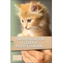 Harmonisation globale pour l'animal