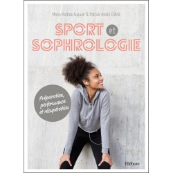 Sport et sophrologie - Préparation. performance et récupération - Livre + CD MP3 inclus