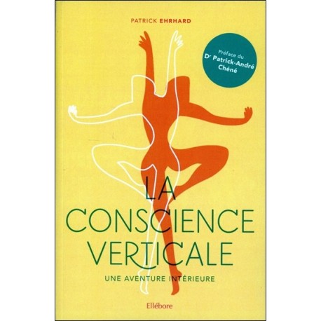 La conscience verticale - Une aventure intérieure