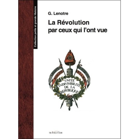 La Révolution par ceux qui l'ont vue