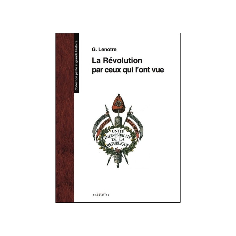 La Révolution par ceux qui l'ont vue