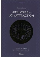 Les pouvoirs de la loi d'attraction - Les clés mystiques pour transformer votre vie