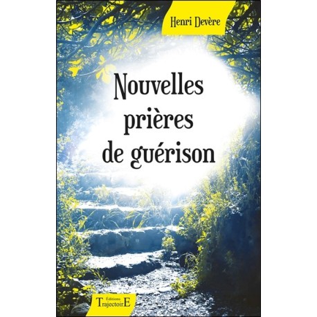 Nouvelles prières de guérison