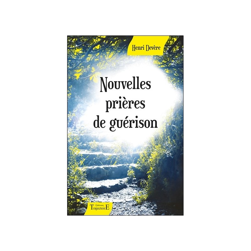 Nouvelles prières de guérison