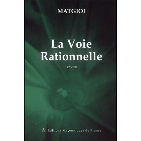 La Voie Rationnelle - 1907 - 2019