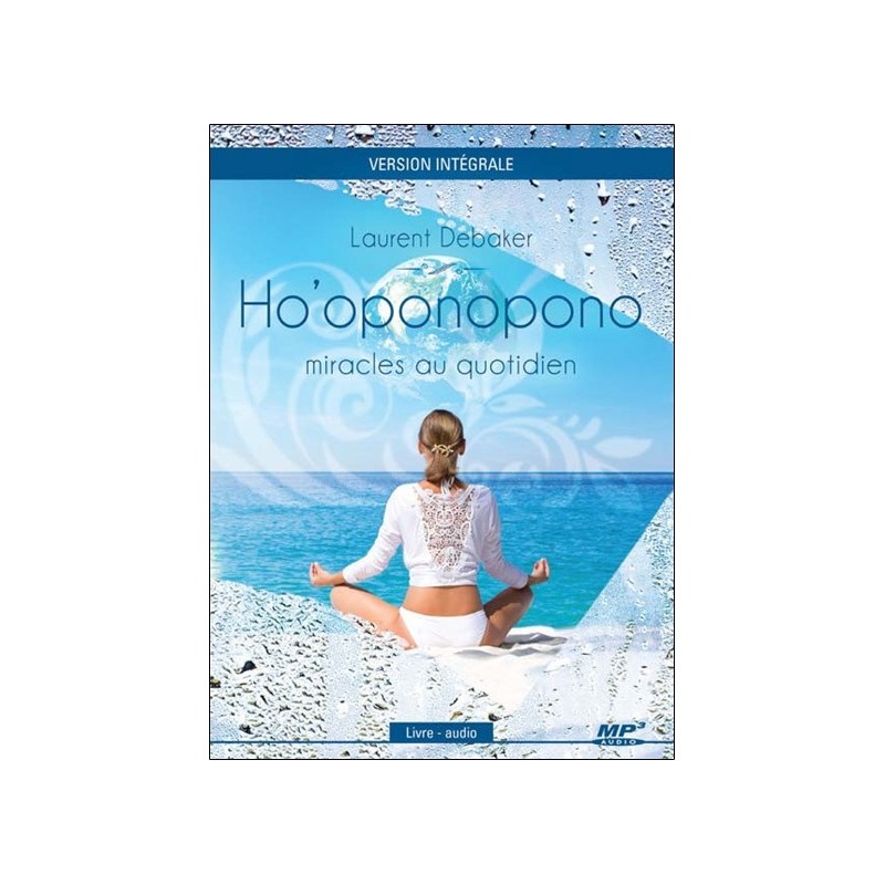 Ho'oponopono - Miracles au quotidien - Livre audio CD MP3