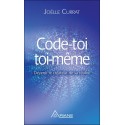 Code-toi toi-même - Devenir le créateur de sa réalité