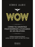 Wow - Connectez davantage pour maximiser la puissance de vos relations