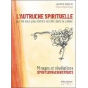 L'autruche spirituelle qui ne veut pas mettre sa tête dans le sable ! - Mirages et révélations