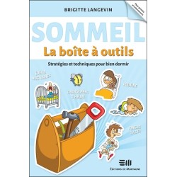 Sommeil - La boîte à outils - Stratégies et techniques pour bien dormir