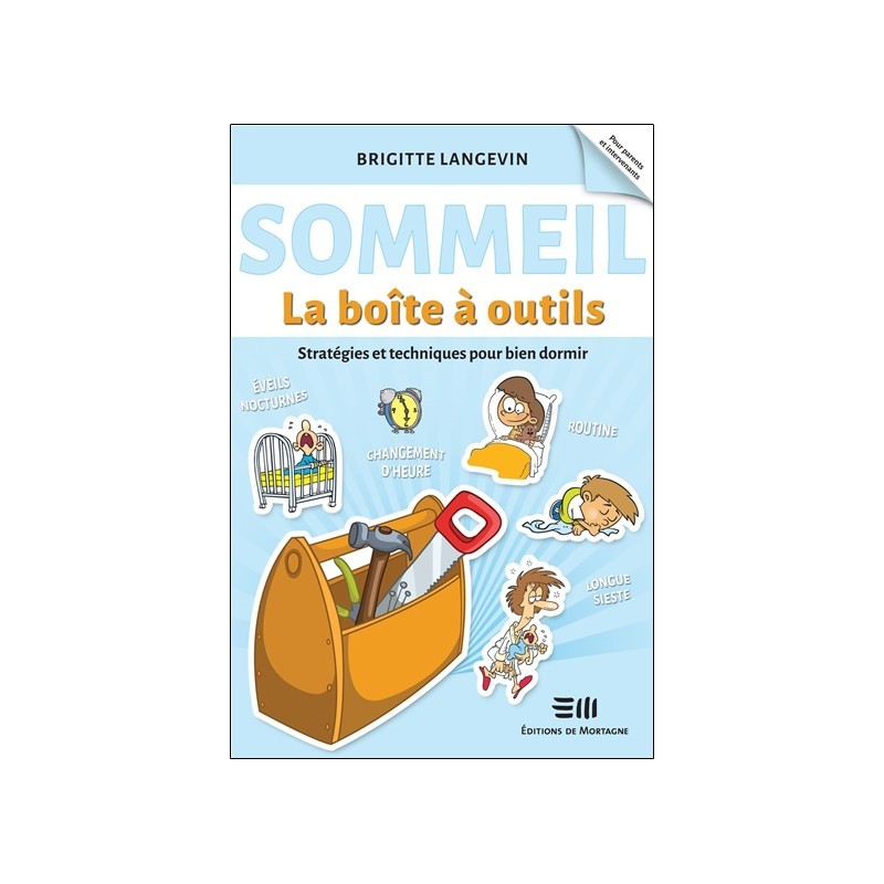 Sommeil - La boîte à outils - Stratégies et techniques pour bien dormir