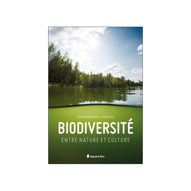 Biodiversité - Entre nature et culture