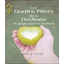 Les Quatre Piliers de la Destinée - Un guide pour les relations